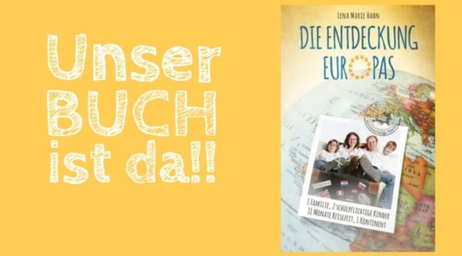 Die Entdeckung Europas, Lena Marie Hahn, Langzeitreise mit Familie, Taschenbuch