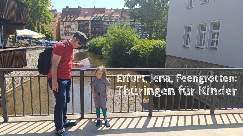 kurztrip nach Thüringen, erfurt mit kindern