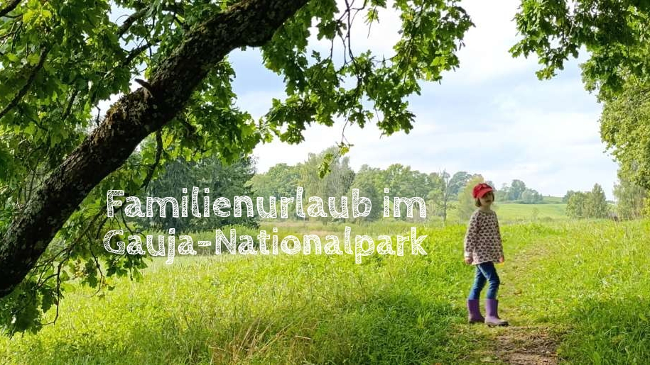 gauja nationalpark Familienurlaub mit Kindern